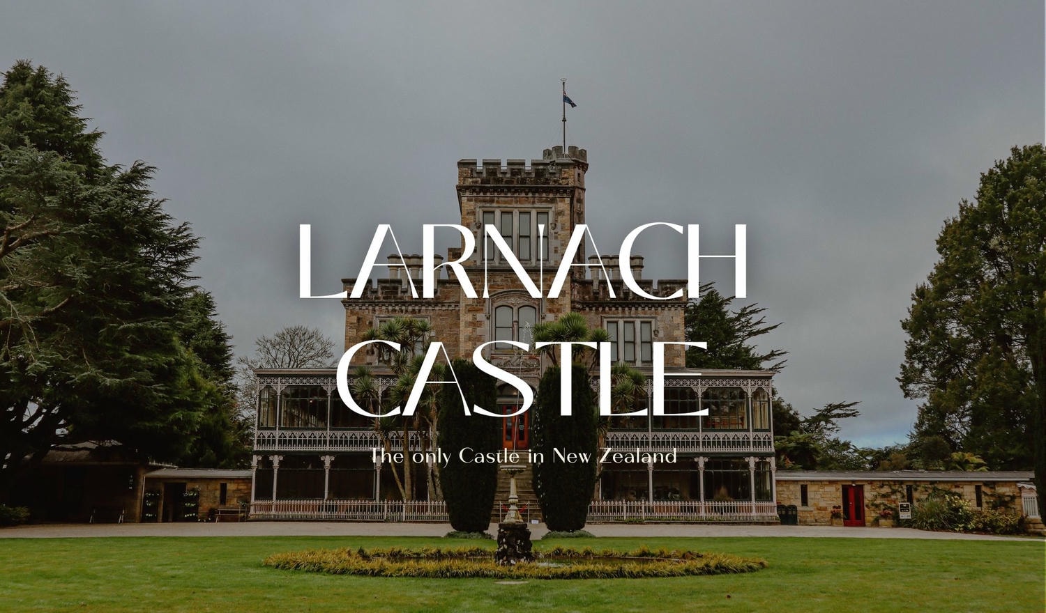但尼丁景點 拉納克城堡 Larnach Castle